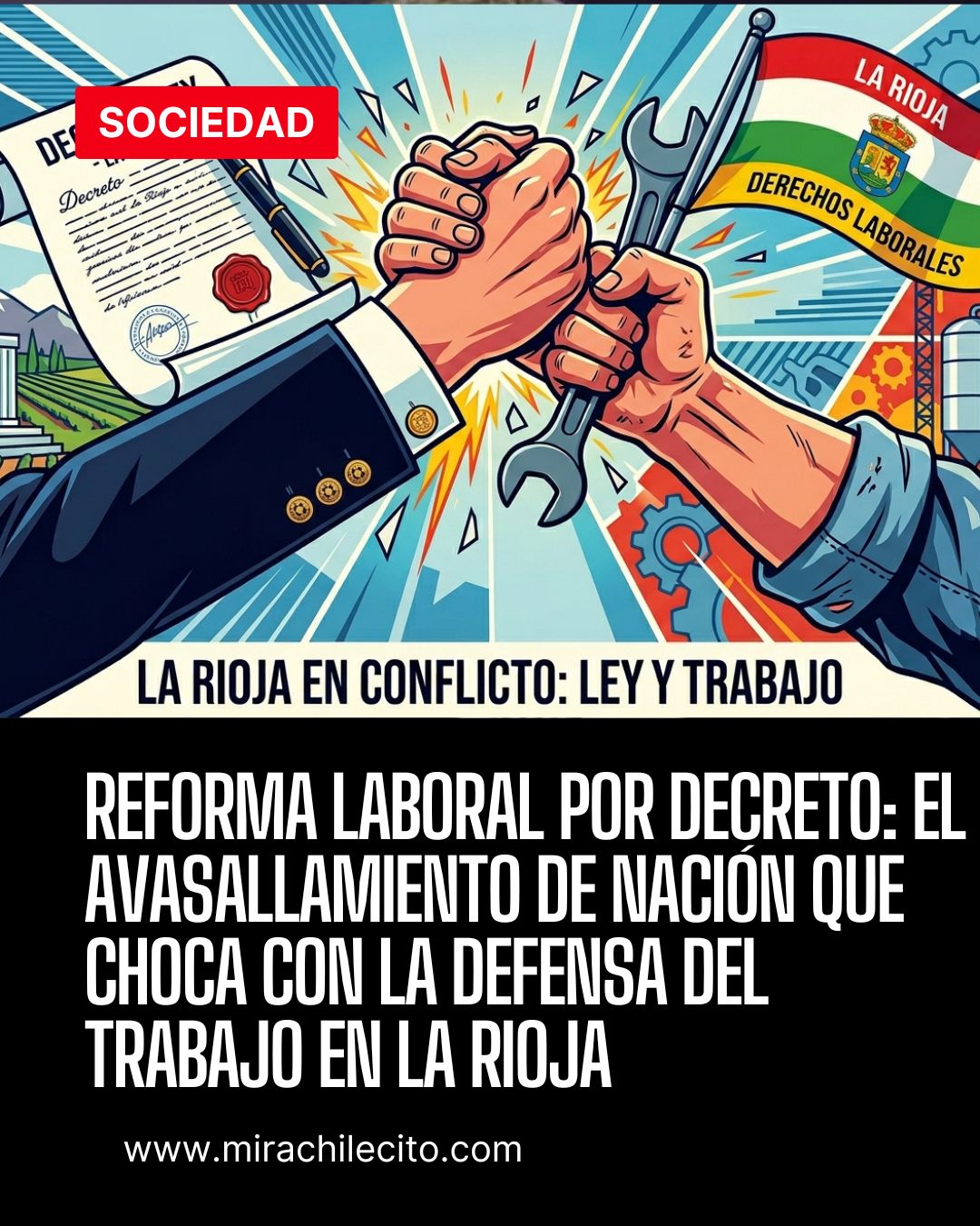 Reforma laboral por decreto: El avasallamiento de Nación que choca con la defensa del trabajo en La Rioja