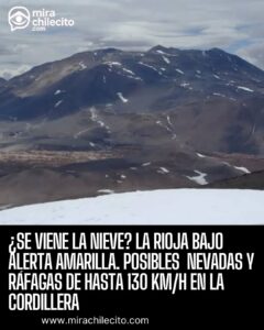 Alerta amarilla en La Rioja: nevadas y vientos de 130 km/h