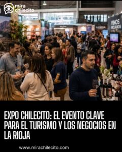 Expo Turismo & Negocios 2026: Chilecito impulsa la economía regional